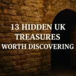 13 Hidden UK Treasures Worth Discovering